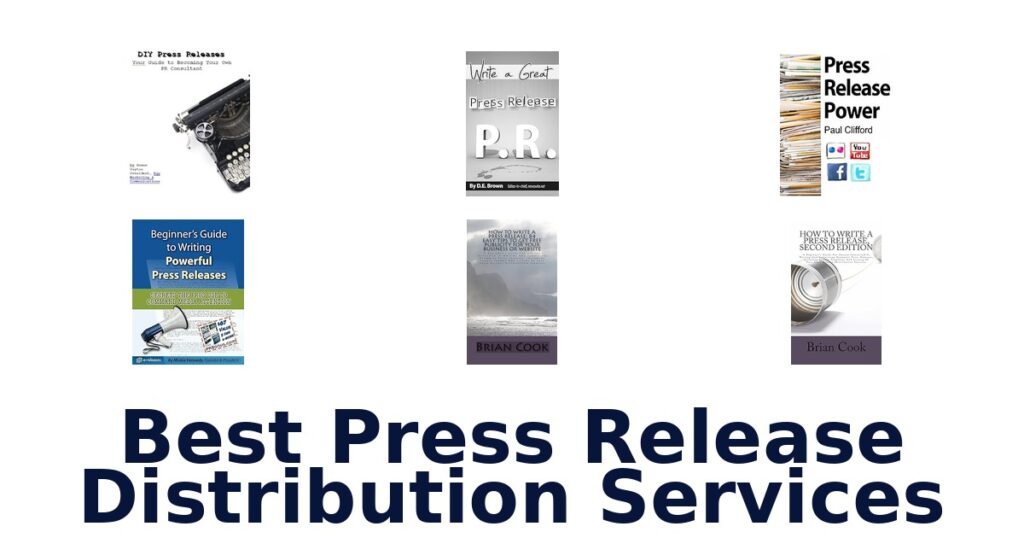 BEST Press Release Distribution Services for 2026 best press release distribution services