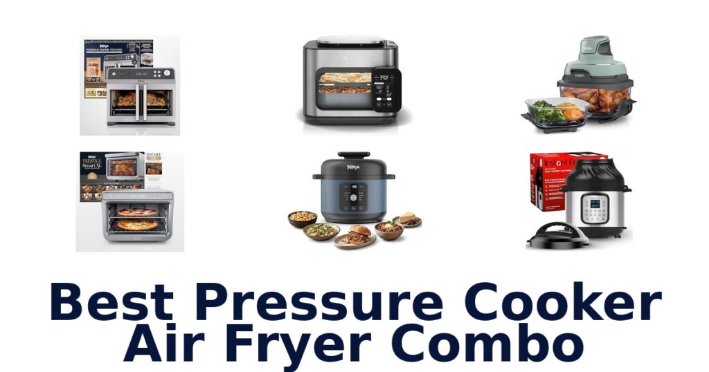 best pressure cooker air fryer combo