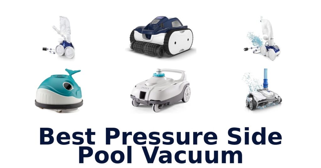 best pressure side pool vacuum