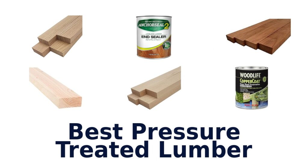Best Pressure Treated Lumber Top 10 Picks best pressure treated lumber