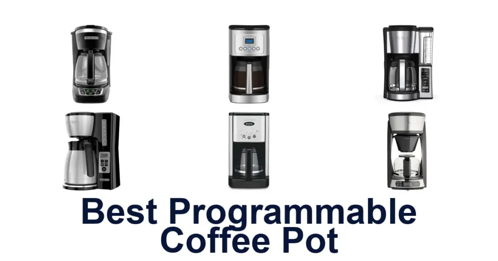 Best Programmable Coffee Pot: Top 10 Picks! best programmable coffee pot