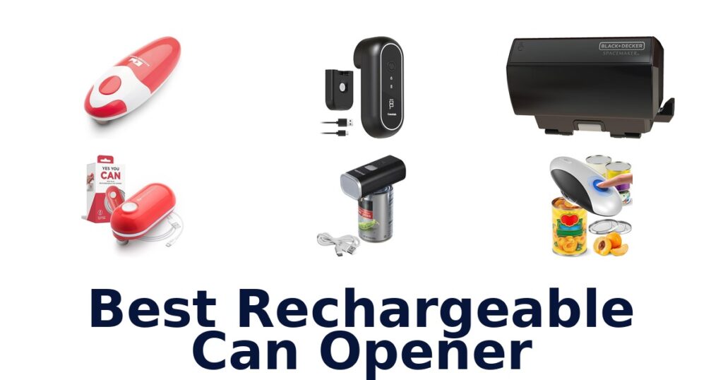Top 10 Best Rechargeable Can Openers best rechargeable can opener