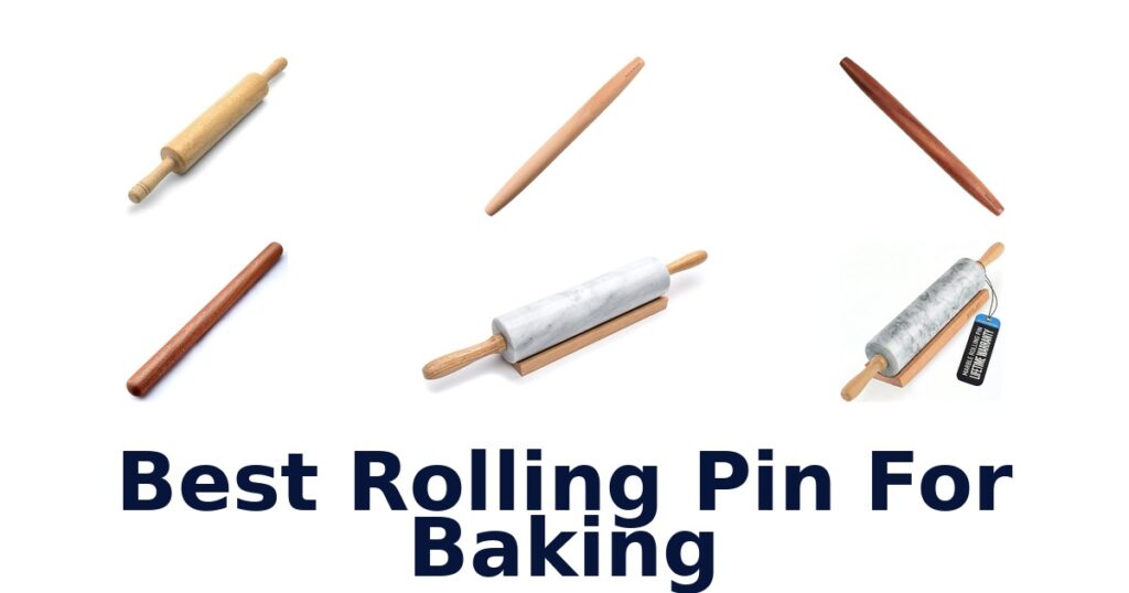 Best Rolling Pins for Baking: Top 10 Picks best rolling pin for baking