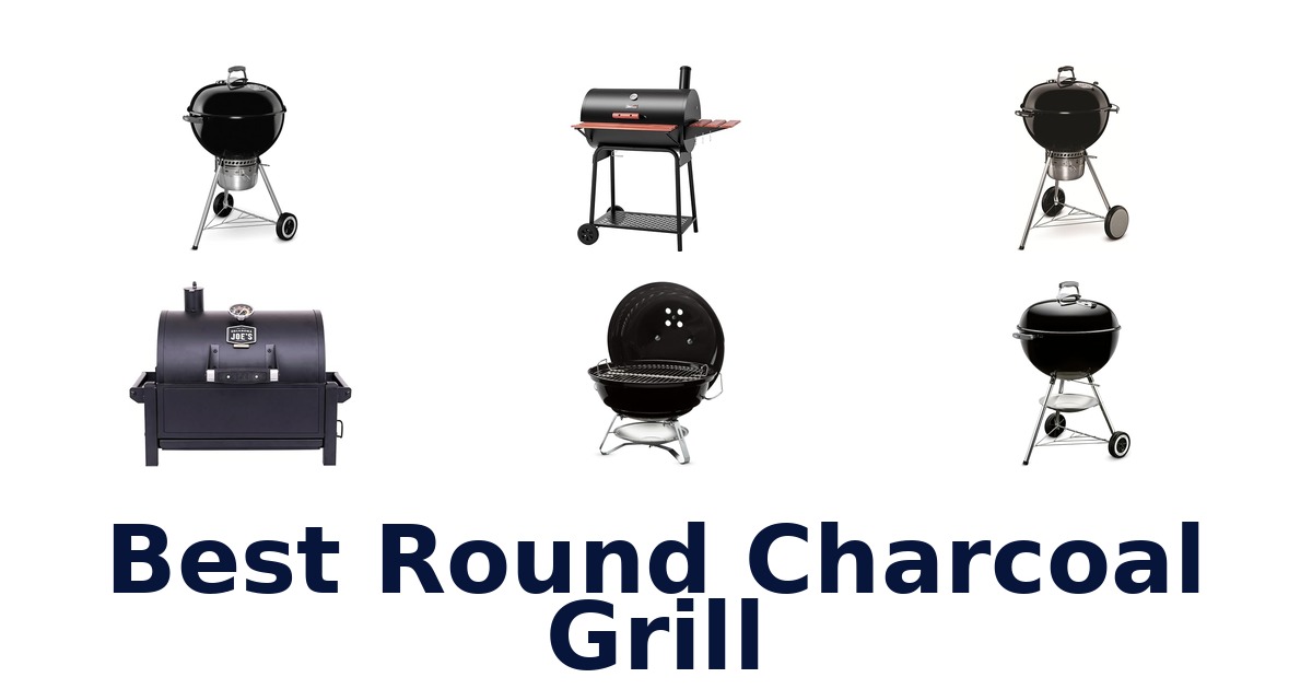 best round charcoal grill