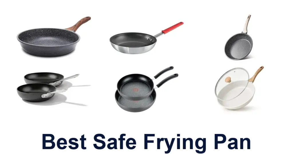 Best Safe Frying Pans: Top 10 Picks best safe frying pan