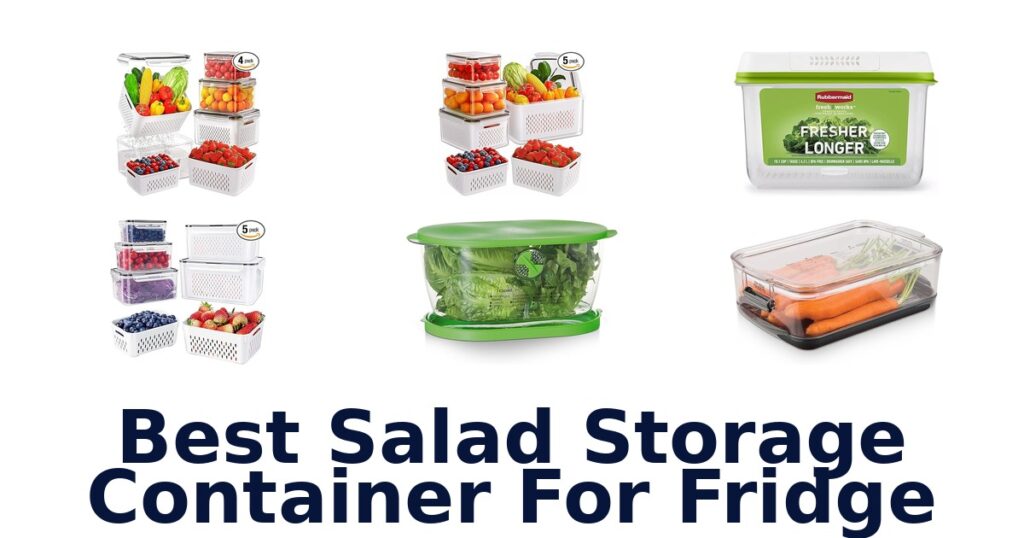 best salad storage container for fridge