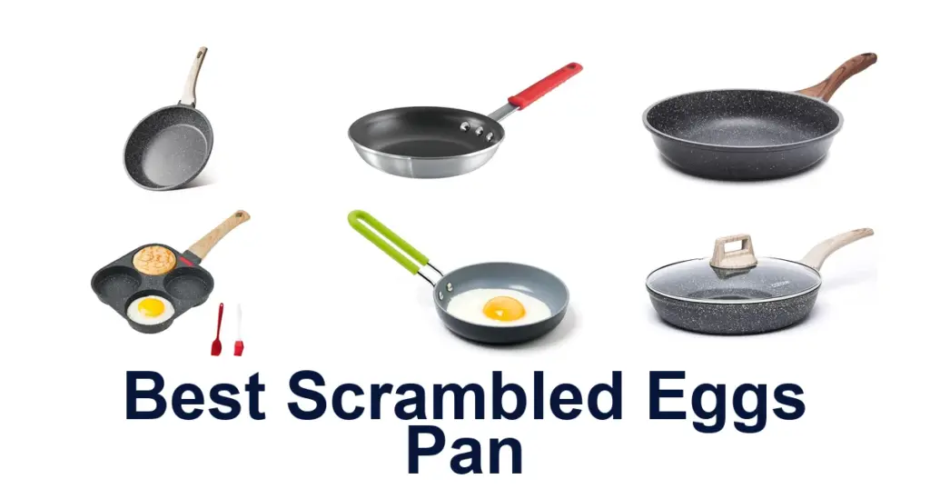 Best Scrambled Eggs Pans: Top 10 Picks best scrambled eggs pan