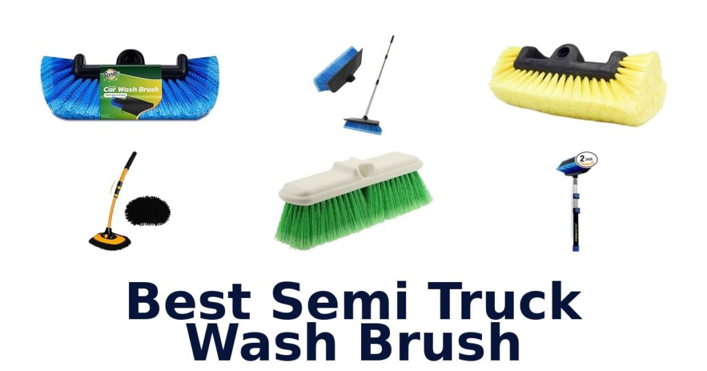 best semi truck wash brush