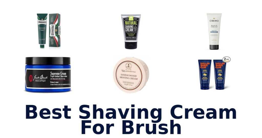 best shaving cream for brush
