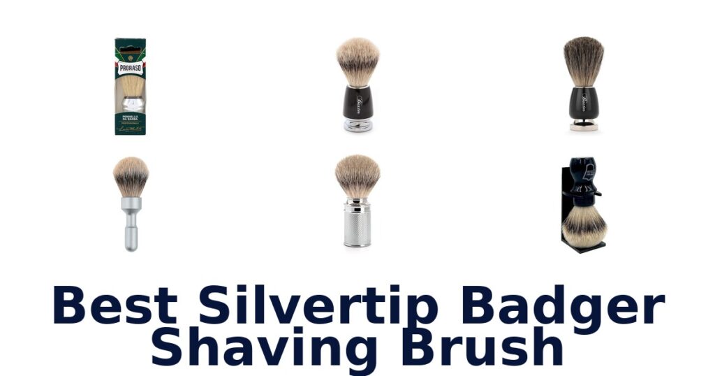 Best Silvertip Badger Brushes: Top 10 Picks best silvertip badger shaving brush