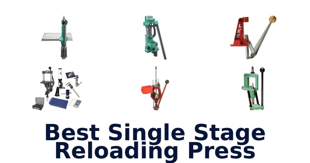 Best Single Stage Reloading Presses: Top 10 Picks best single stage reloading press