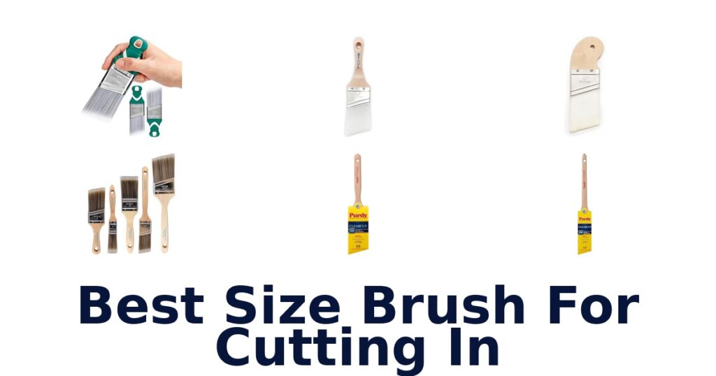 best size brush for cutting in