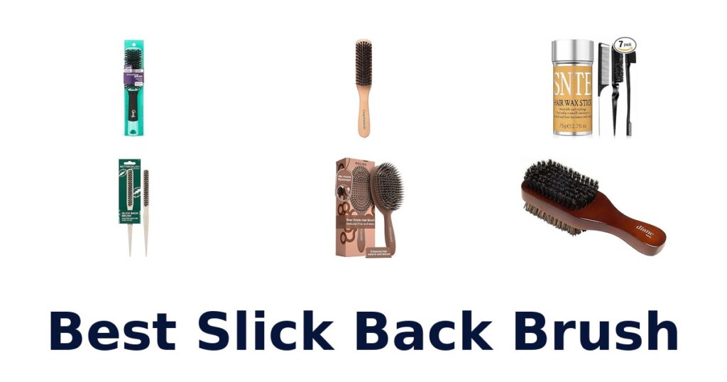 best slick back brush