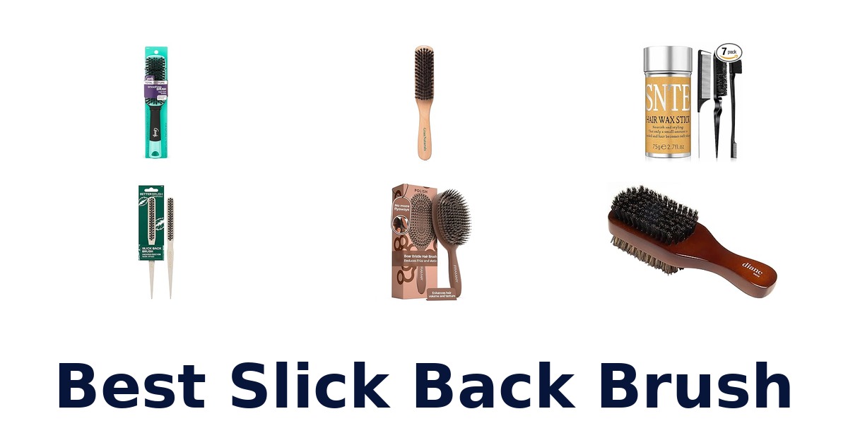 best slick back brush