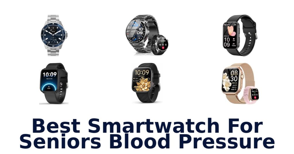 BEST Smartwatches for Seniors: Blood Pressure best smartwatch for seniors blood pressure