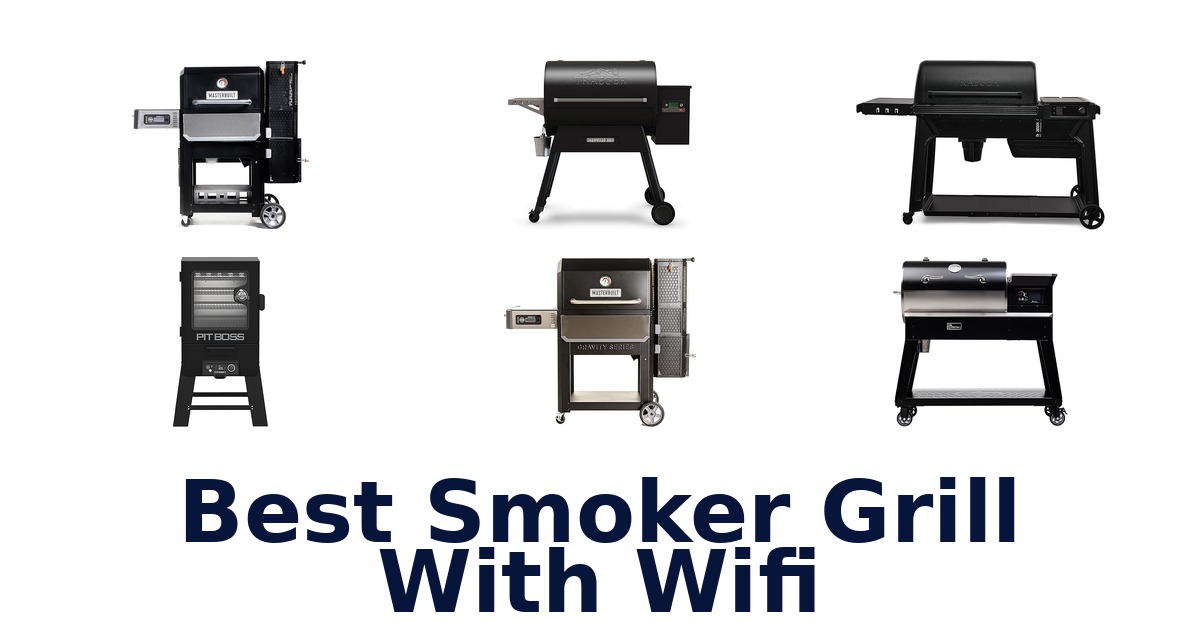 best smoker grill with wifi