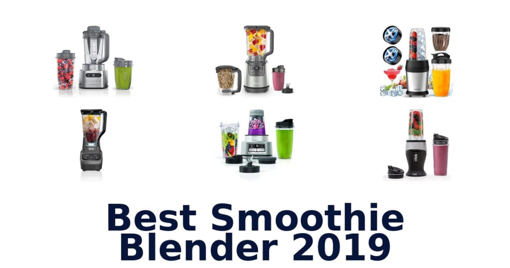 best smoothie blender 2019