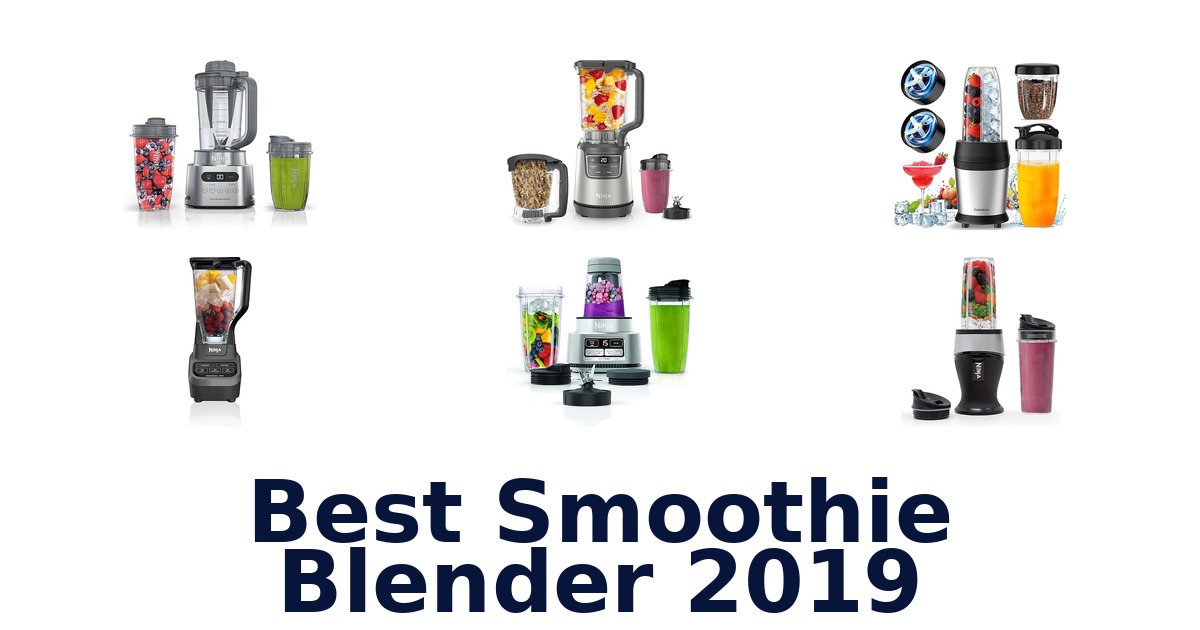 best smoothie blender 2019