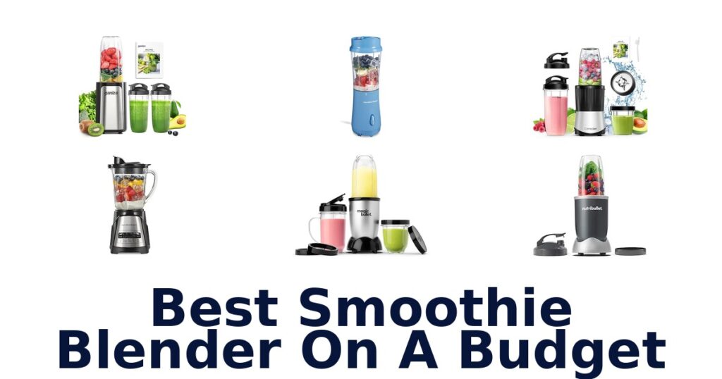 best smoothie blender on a budget