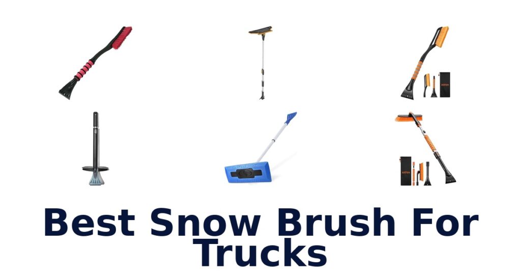 BEST Snow Brushes for Trucks: Top 10 Picks best snow brush for trucks