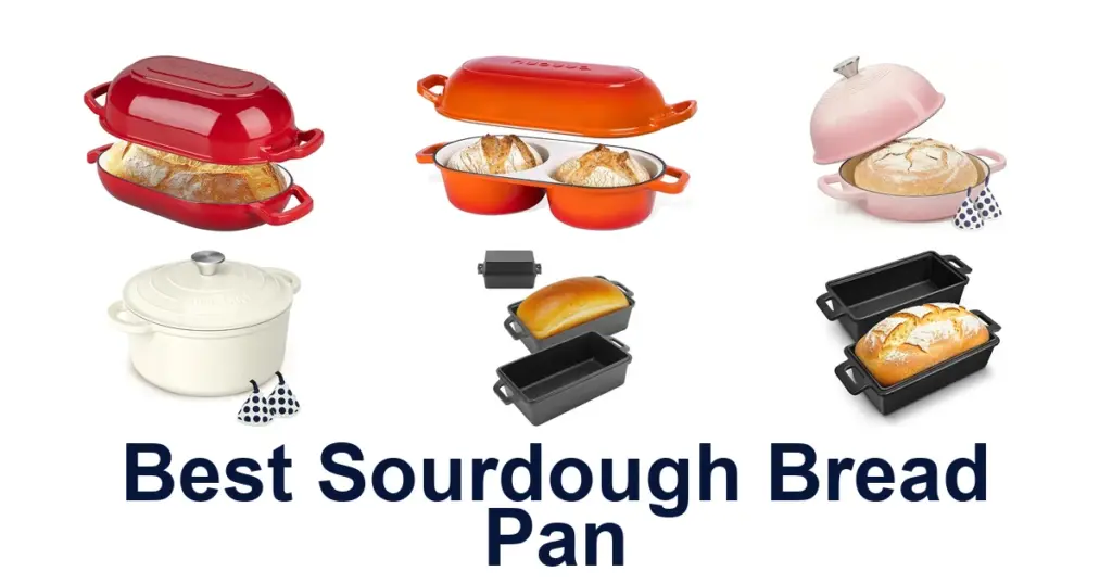 Best Sourdough Bread Pans: Top 10 Picks! best sourdough bread pan