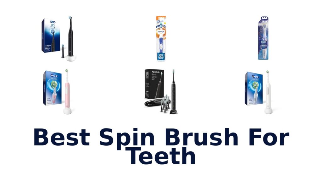 best spin brush for teeth
