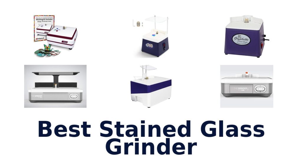 best stained glass grinder