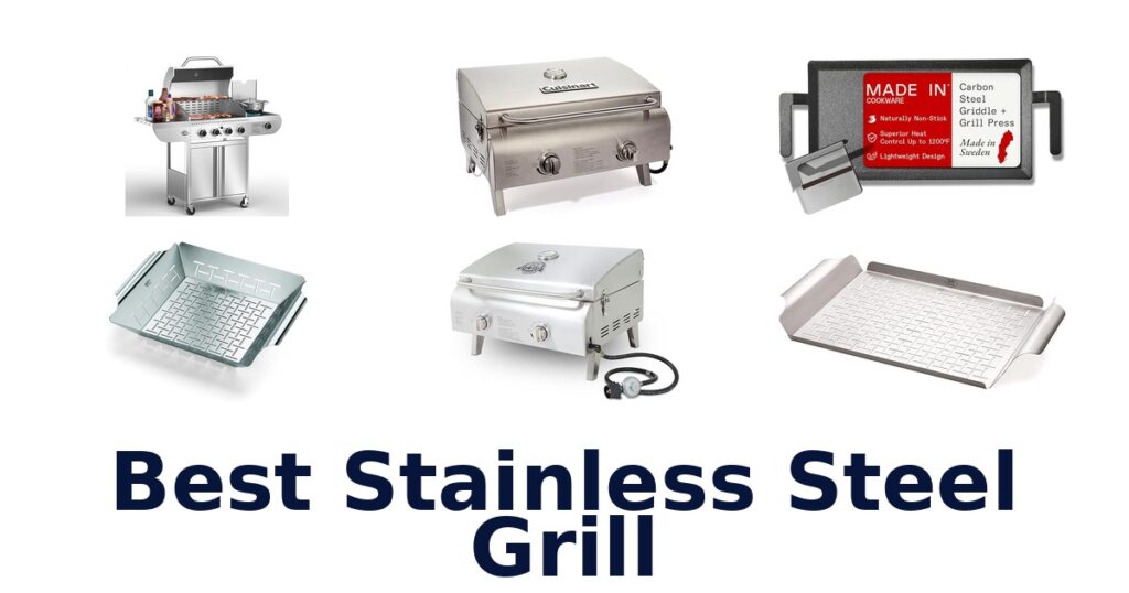 Best Stainless Steel Grills: Top 10 Picks best stainless steel grill