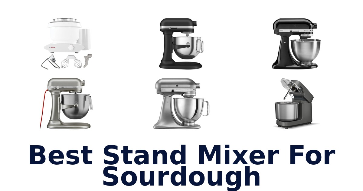 best stand mixer for sourdough