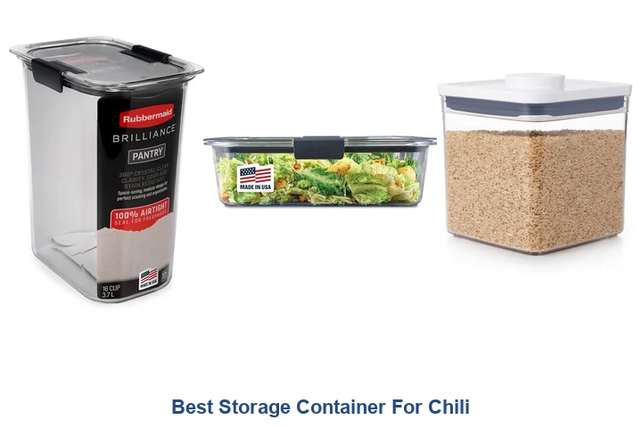Best Storage Container For Chili: Top Picks Best Storage Container For Chili
