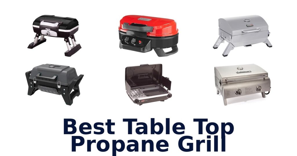 Best Table Top Propane Grills: Top 7 Picks for 2026 best table top propane grill