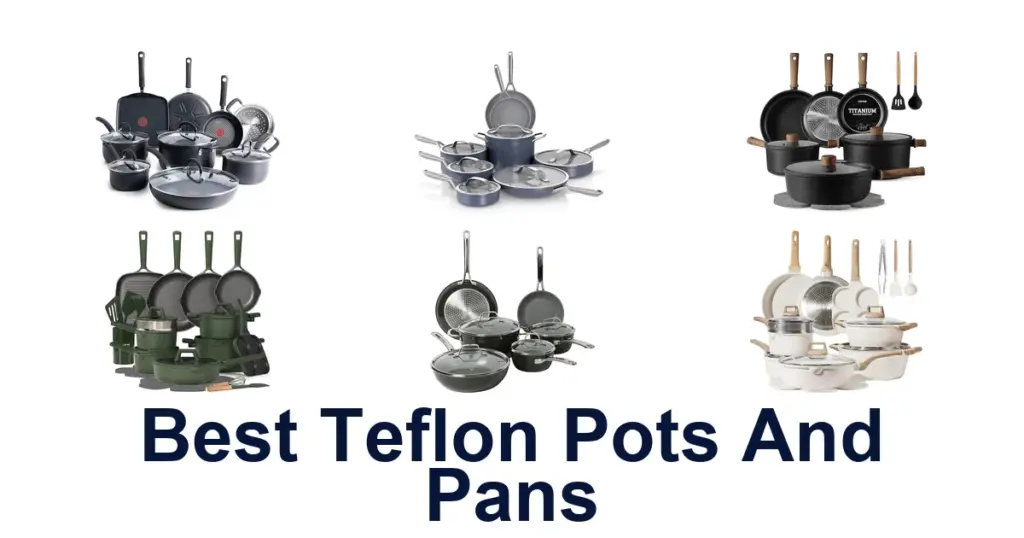 Best Teflon Pots and Pans: Top 10 Picks best teflon pots and pans