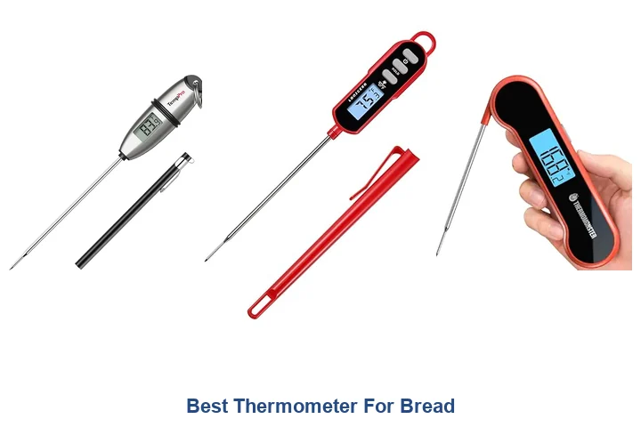 Best Thermometer For Bread: Top Picks Now Best Thermometer For Bread