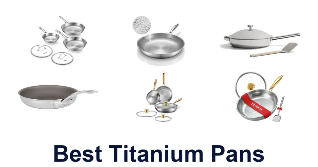 Best Titanium Pans: Top 10 Picks for Your Kitchen best titanium pans