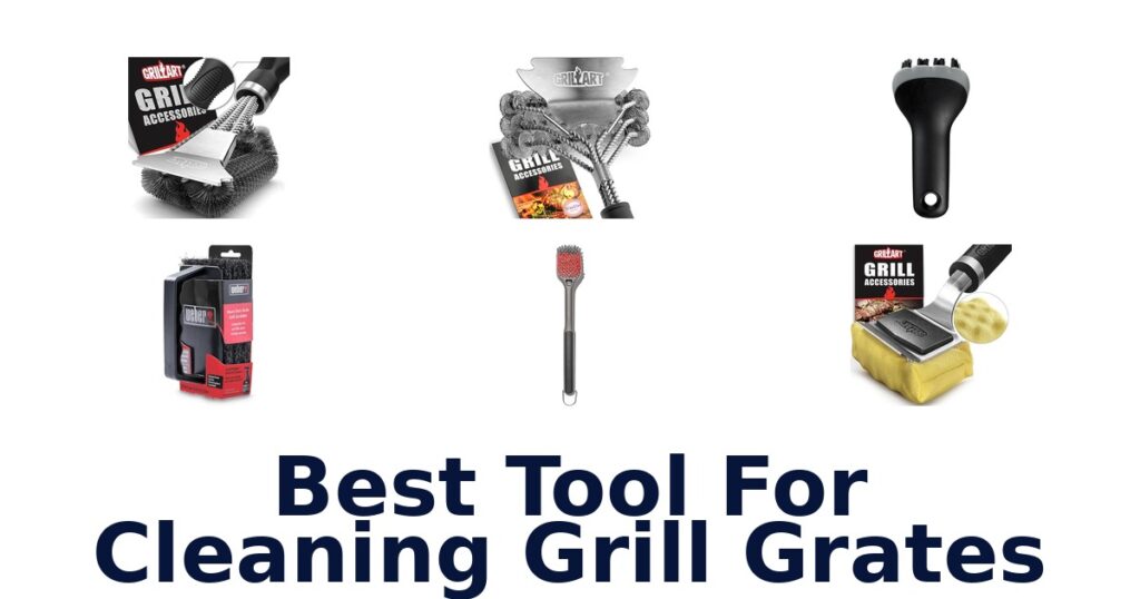 Best Grill Grate Cleaners: Top 10 Picks for 2026 best tool for cleaning grill grates