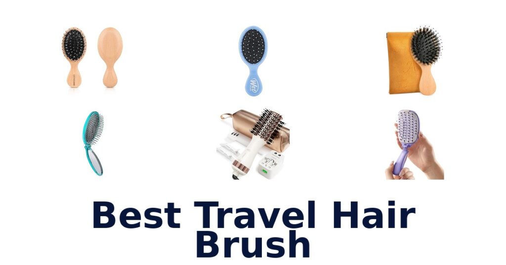 best travel hair brush
