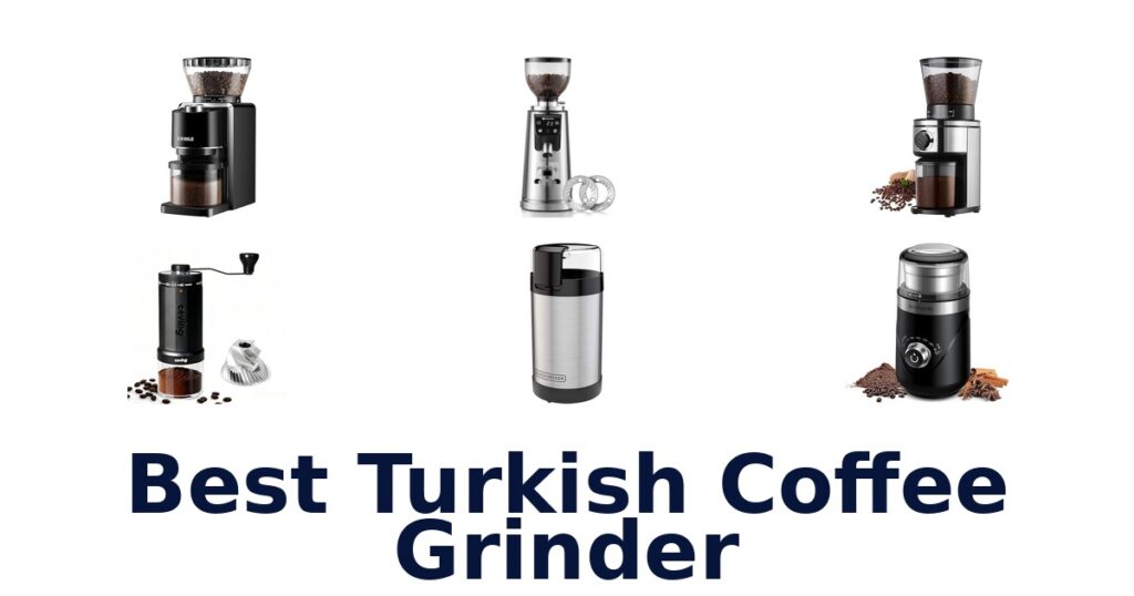 best turkish coffee grinder