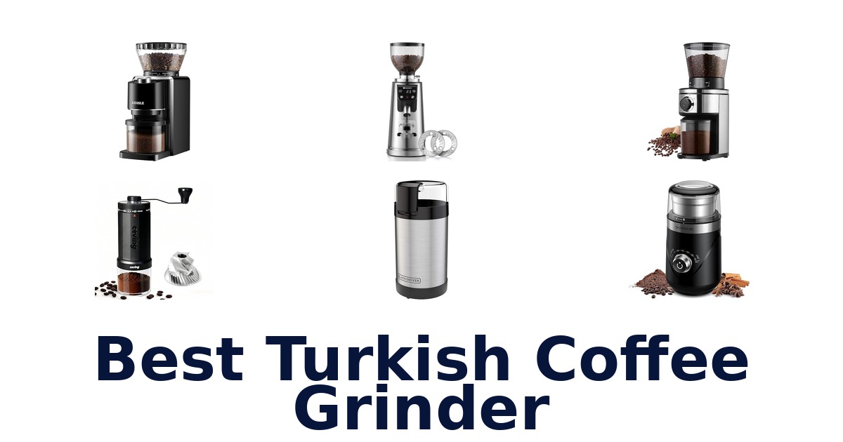 best turkish coffee grinder
