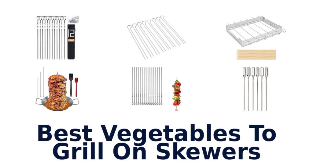 best vegetables to grill on skewers