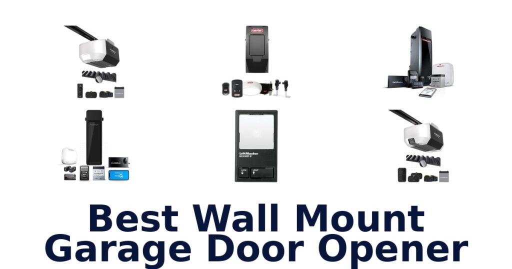 BEST Wall Mount Garage Door Openers – Top 10 Picks best wall mount garage door opener
