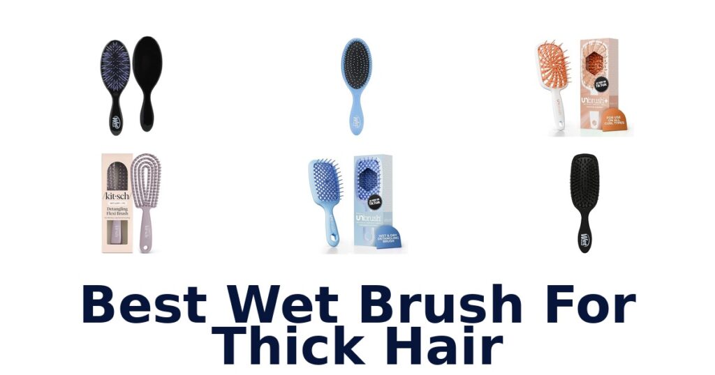 best wet brush for thick hair