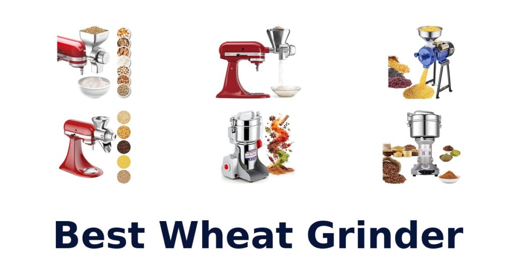 Best Wheat Grinders: Top 10 Picks for Home Bakers best wheat grinder