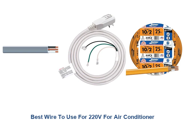 220V Air Conditioner Wire: Best Options Now Best Wire To Use For 220V For Air Conditioner