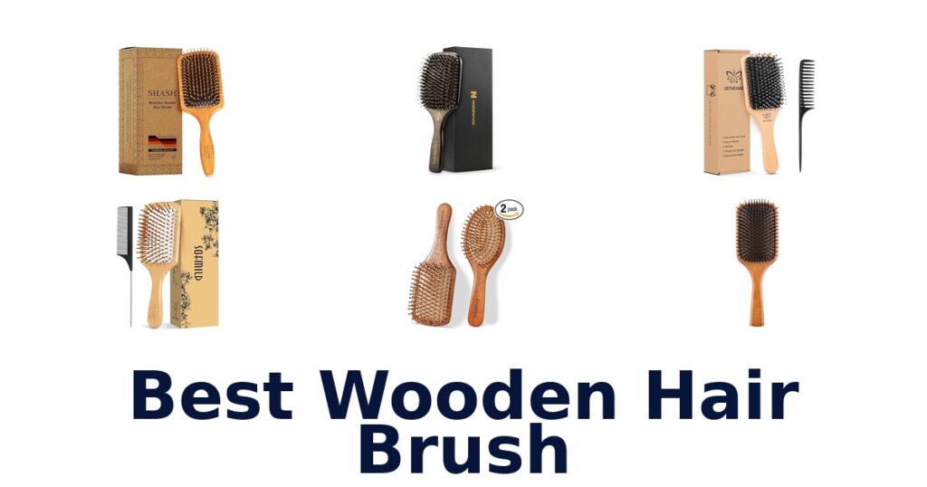 Best Wooden Hair Brushes: Top 10 Picks for Healthy Hair best wooden hair brush