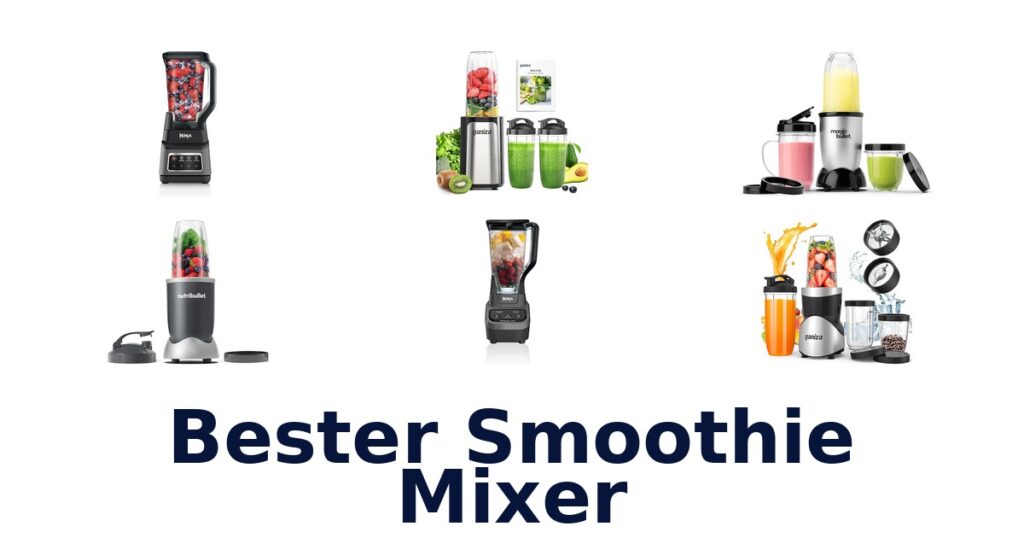 Best Smoothie Mixers: Top 10 Picks Revealed! bester smoothie mixer