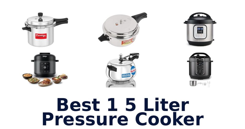best 1 5 liter pressure cooker