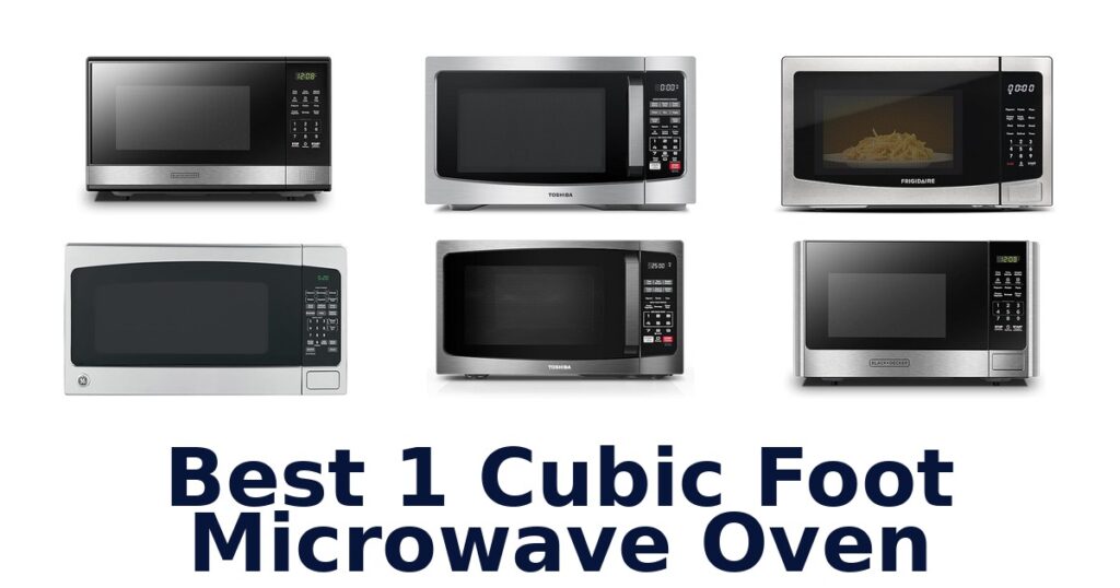 Best 1 Cu Ft Microwaves: Top 10 Picks for 2026 best 1 cubic foot microwave oven