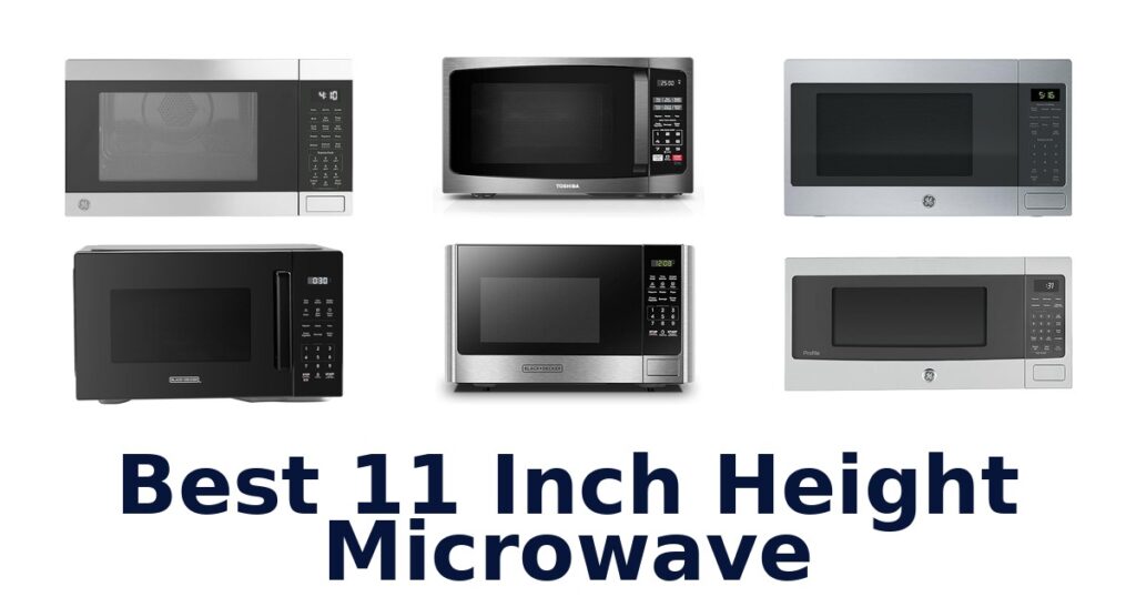 Best 11 Inch Height Microwaves: Top 10 Picks best 11 inch height microwave