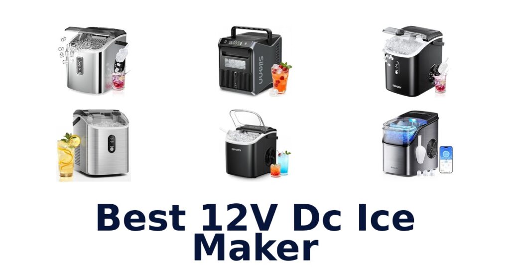 Top 10 Best 12V DC Ice Makers for 2026 best 12v dc ice maker