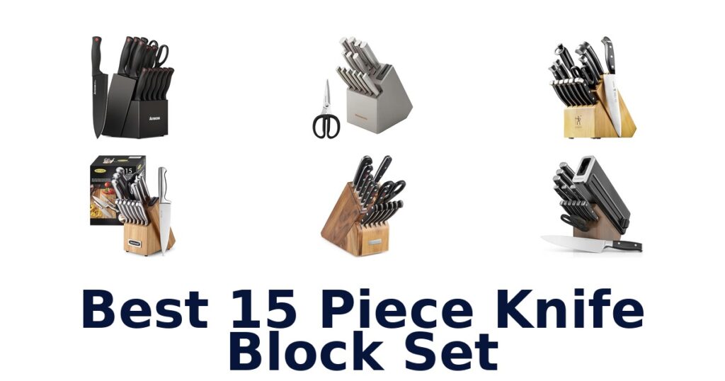 Best 15 Piece Knife Block Sets: Top Picks! best 15 piece knife block set